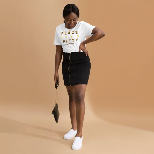 Peace Over Petty Tee – White (John 16:33)